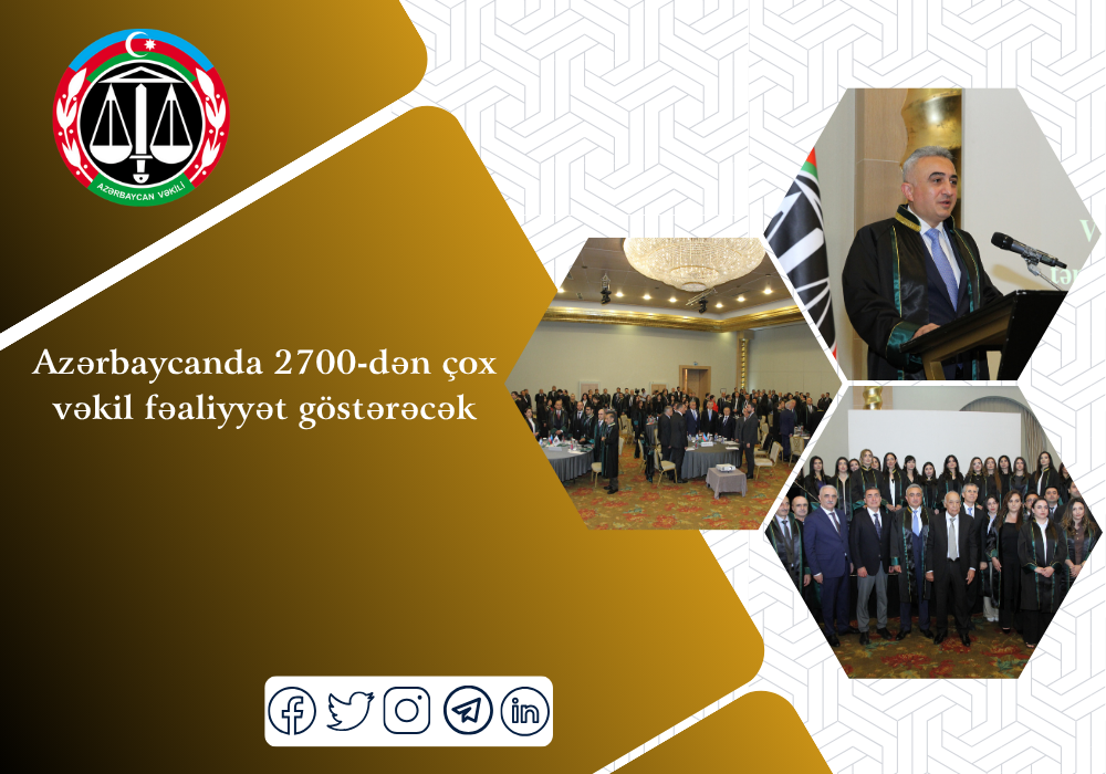 Azərbaycanda 2700-dən çox vəkil fəaliyyət göstərəcək